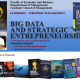 Big Data and Strategic Entrepreneurship