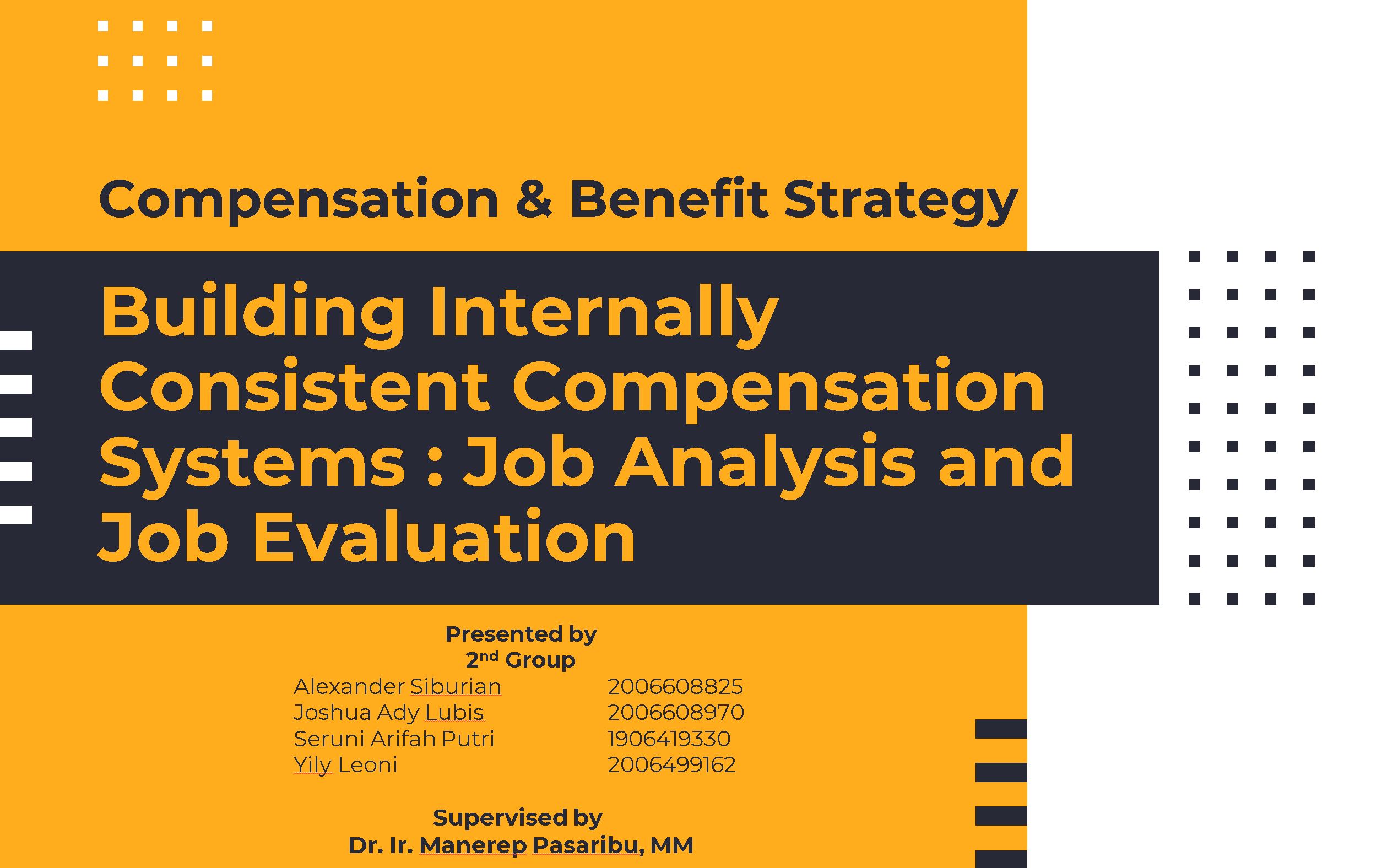 Building Internally Consistent Compensation Systems : Job Analysis and Job Evaluation